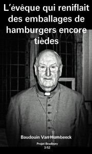 L’évêque qui reniflait des emballages de hamburgers encore tièdes